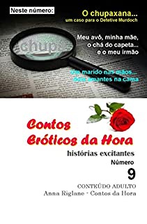 Livro Contos Eróticos da Hora nº 9 - O chupaxana... um caso para o Detetive Murdoch