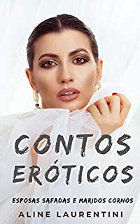Livro Contos Eróticos: Mulheres adúlteras e seus maridos cornos (Contos Eróticos Dama de Espadas)