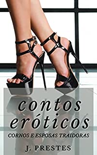 Livro Contos Eróticos: Picantes para Mulheres Adultas (Contos eróticos da autora J. Prestes Livro 17)