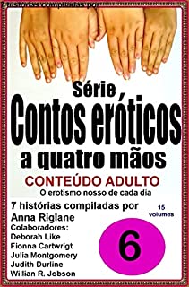 Livro Contos eróticos a quatro mãos - Volume 6