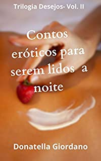 Livro Contos Eróticos para serem lidos à Noite (Trilogia Desesjos Livro 2)