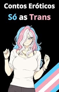 Livro Contos Eróticos Só as Trans