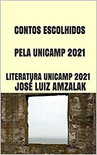Livro CONTOS ESCOLHIDOS PELA UNICAMP 2021 : LITERATURA UNICAMP 2021