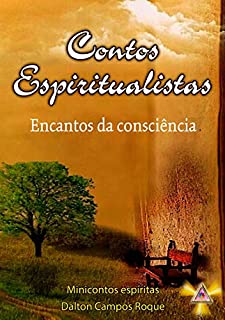 Livro CONTOS ESPIRITUALISTAS: Encantos da Consciência