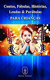 Livro Contos, Fábulas, Histórias, Lendas & Parábolas Para Crianças