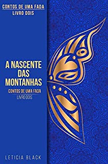 Livro Contos de Uma Fada: A Nascente das Montanhas