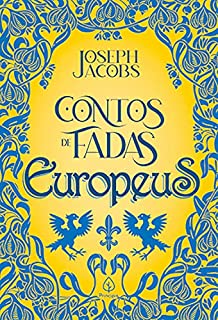 Livro Contos de fadas europeus (Clássicos da literatura mundial)