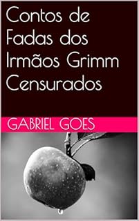 Livro Contos de Fadas dos Irmãos Grimm Censurados
