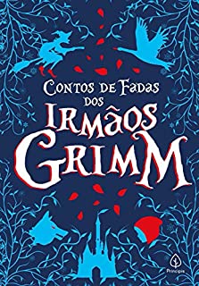 Livro Contos de fadas dos Irmãos Grimm (Clássicos da literatura mundial)