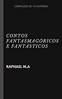 Livro Contos fantasmagóricos e fantásticos