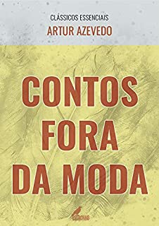 Livro Contos Fora da Moda (Clássicos Essenciais)