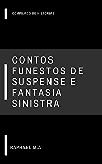 Livro Contos funestos de Suspense e Fantasia sinistra