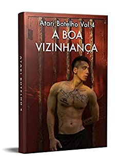 Livro Contos Gay: A Boa Vizinhança (Contos Gay (Atari Botelho))