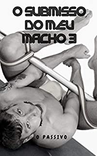 Livro Contos para Gozar Rápido: O Submisso do meu Macho 3