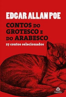 Contos do grotesco e do arabesco: 27 contos selecionados