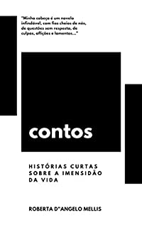 Livro Contos: Histórias curtas sobre a imensidão da vida