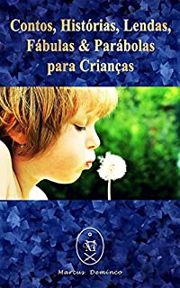Livro Contos, Histórias, Lendas, Fábulas & Parábolas para Crianças