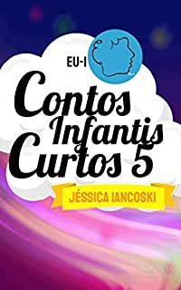 Livro Contos Infantis Curtos 5: 12 Historinhas