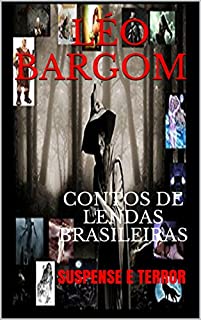 Livro CONTOS DE LENDAS BRASILEIRAS: SUSPENSE E TERROR