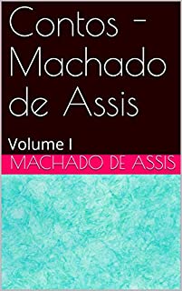Livro Contos - Machado de Assis: Volume I