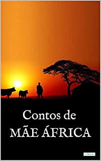 Livro CONTOS DE MÃE ÁFRICA (Raízes)
