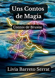 Livro Uns Contos de Magia: Contos de Bruxos
