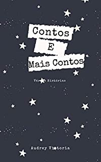 Livro Contos e mais Contos: Várias histórias