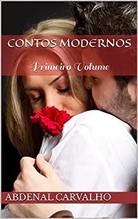 Livro Contos Modernos: Primeiro Volume (Contos e Dramas)