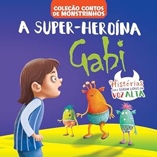 Livro Contos de Monstrinhos - A Super-Heroína Gabi