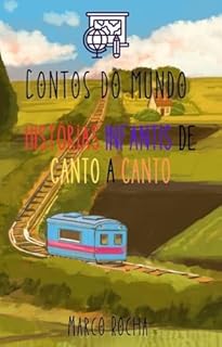 Contos do Mundo - Histórias infantis de Canto a Canto