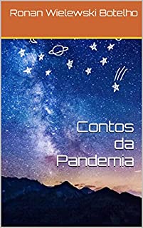Livro Contos da Pandemia (Contos da Vida Livro 4)