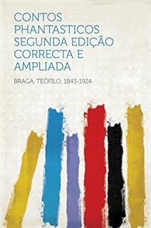 Livro Contos Phantasticos segunda edição correcta e ampliada