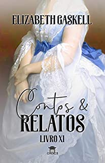 Livro Contos & Relatos (Clássicos Traduzidos - Elizabeth Gaskell)