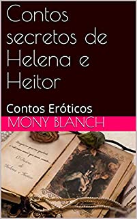 Livro Contos secretos de Helena e Heitor : Contos Eróticos