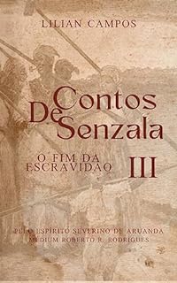 Livro CONTOS DE SENZALA vol 3: O Fim da Escravidão
