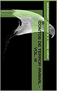 Livro Contos de Terror Animal - Vol. III: TRIUMVIRATUS (Clássicos do Horror Livro 16)