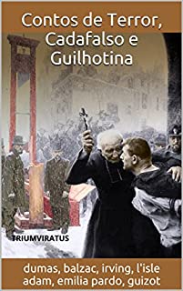 Livro Contos de Terror, Cadafalso e Guilhotina (Clássicos do Horror Livro 6)