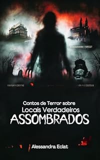 Livro Contos de Terror sobre Locais Verdadeiros Assombrados