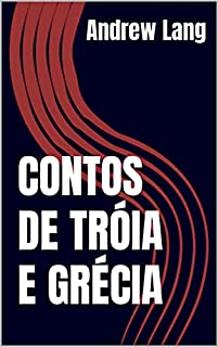Livro Contos de Tróia e Grécia