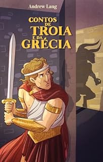 Livro Contos de Troia e da Grécia