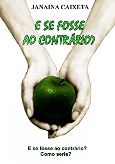 Livro E se fosse ao contrário?