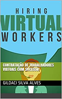 Livro Contratação de trabalhadores virtuais com sucesso!
