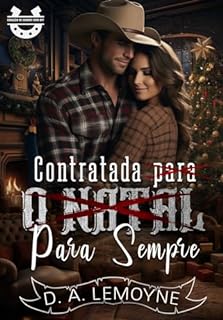 Livro Contratada (Para o Natal) Para Sempre: Novela Spin-off da Série Coração de Cowboy (Coração de Cowboy - Coleção Cowboys Gray Livro 3)