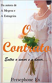 Livro O Contrato: Entre o Amor e o Dever...