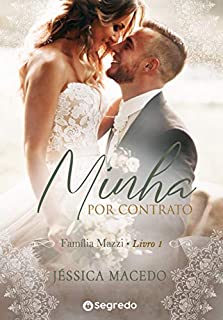 Livro Minha por Contrato: Amores por Conveniência (Família Mazzi Livro 1)