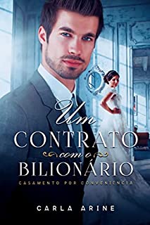 Livro Um Contrato com o Bilionário : Casamento por Conveniência