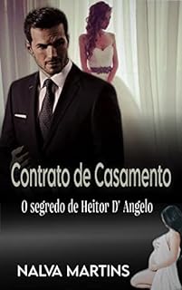Livro Contrato de Casamento: O Segredo de Heitor D'angelo.
