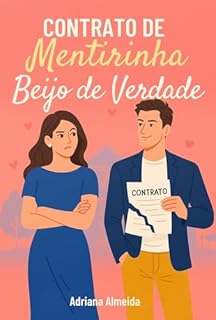 Livro Contrato de Mentirinha, Beijo de Verdade
