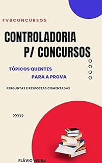Livro CONTROLADORIA PARA CONCURSOS PÚBLICOS: Perguntas e Respostas Comentadas
