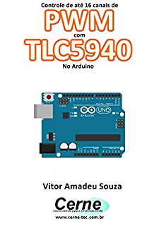 Livro Controle de até 16 canais de PWM com TLC5940 No Arduino